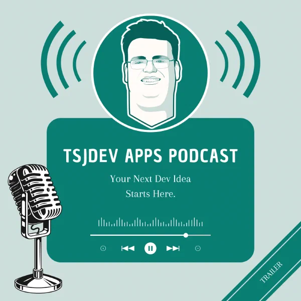 Welcome to TSJDEV Apps Podcast cover